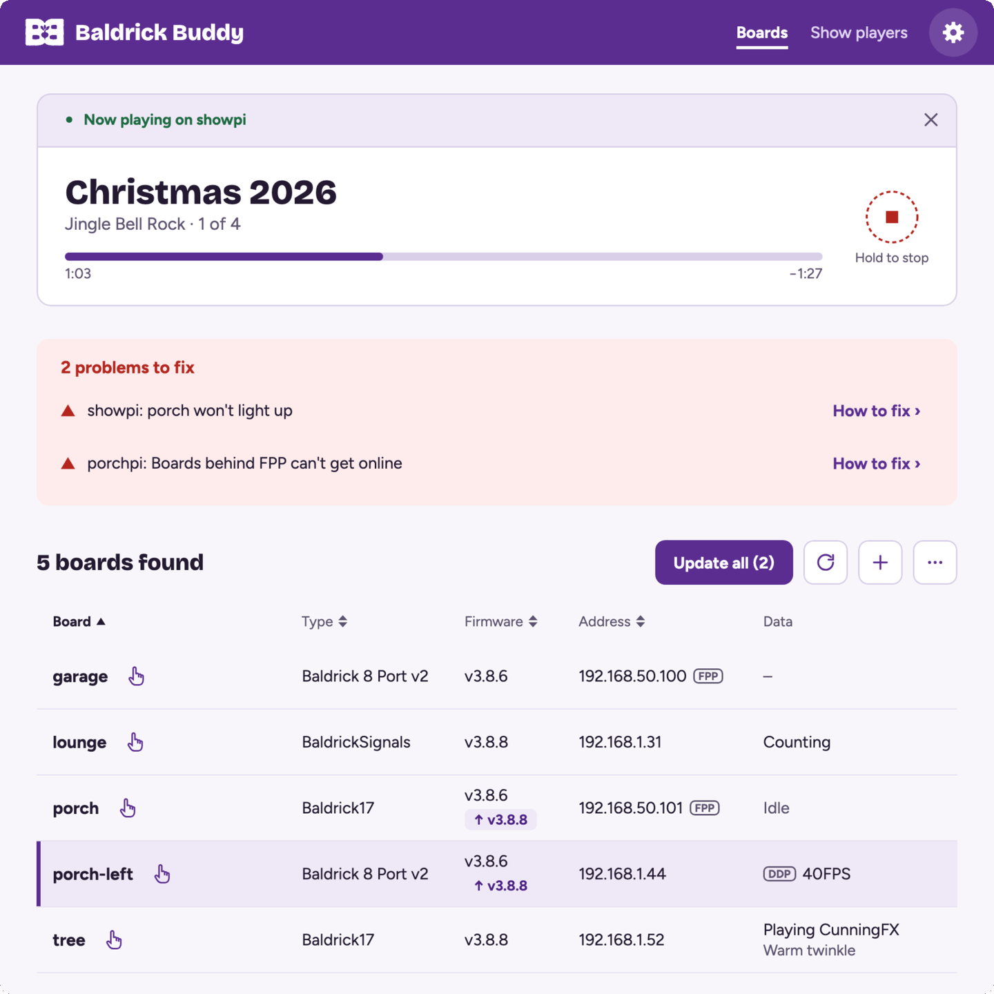 The Boards page in Baldrick Buddy: Christmas 2026 playing on showpi with Hold to stop, two problems to fix, and five boards with their type, firmware, address and incoming data
